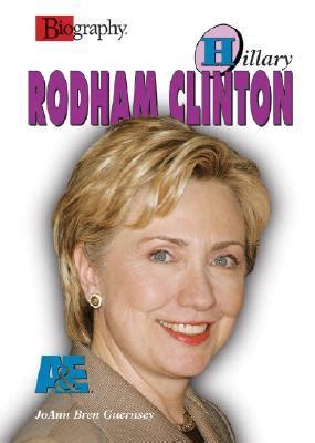 Hillary Rodham Clinton (Biography by Joann Bren Guernsey