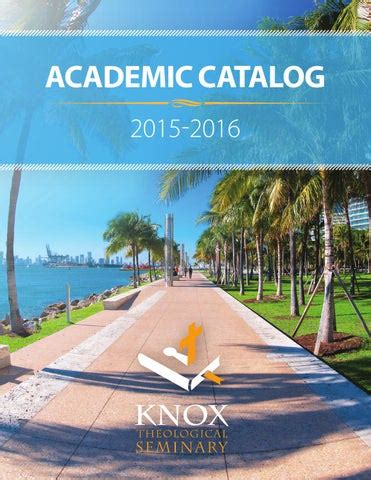 Knox Theological Seminary Academic Catalog 2015-2016 by Knox ...