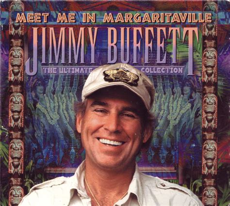 Meet Me In Margaritaville: Jimmy Buffett The Ultimate Collection by Jimmy Buffett - Music Charts