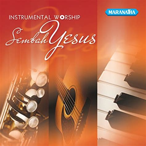 Amazon.com: Instrumental Worship Sembah Yesus : Willy Soemantri ...