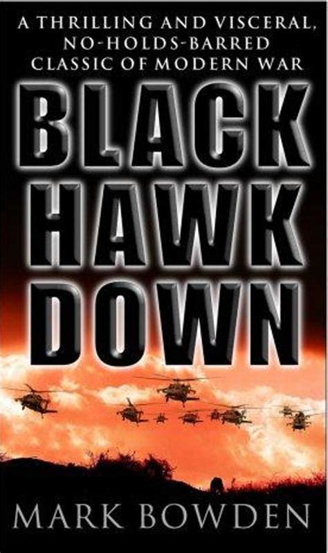 Black Hawk Down by Bowden, Mark: New Soft cover (2000) | M.Roberts ...