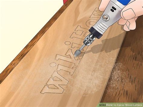 3 Ways to Carve Wood Letters - wikiHow Dremel Crafts, Wood Carving For ...