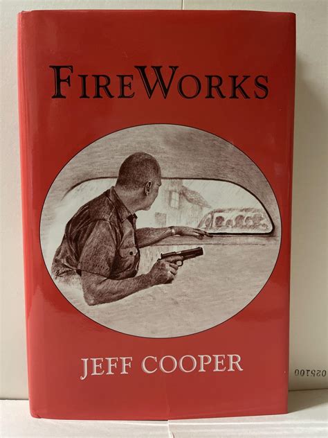 FireWorks | Jeff Cooper
