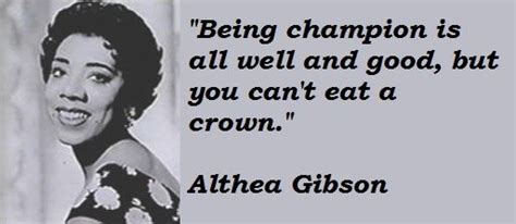 Althea Gibson Quotes | Althea gibson, Gibson, Inspirational people