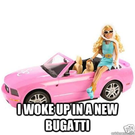 I Woke Up In A New Bugatti - Misc - quickmeme