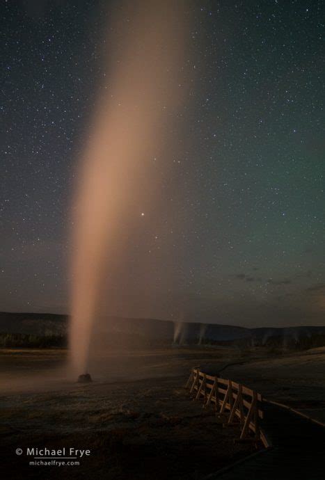 Photographing Yellowstone at Night : Michael Frye Photography