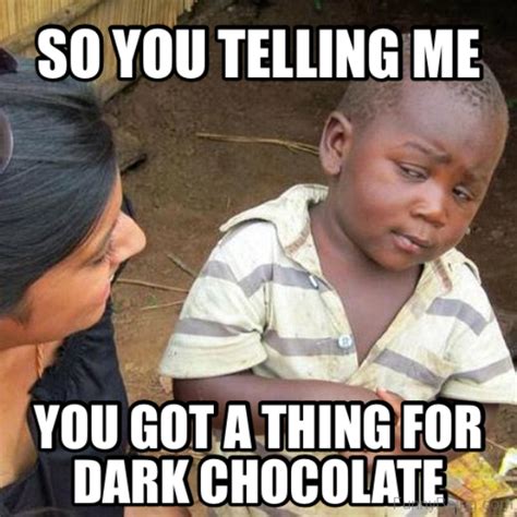 52 Best Chocolate Memes