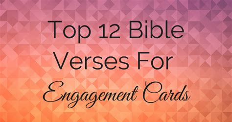 Top 12 Bible Verses For Engagement Cards