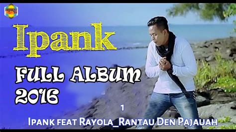 Ipank full album - YouTube