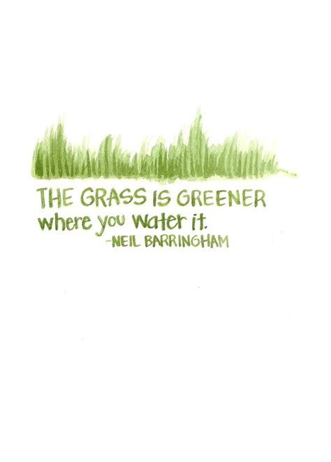 Grass Isnt Always Greener Quotes. QuotesGram