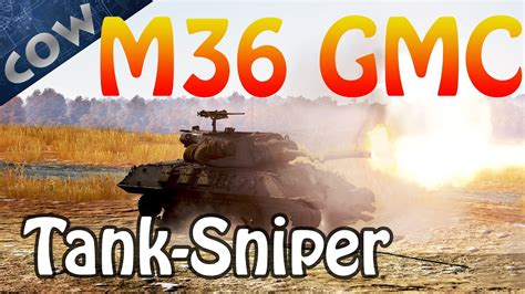 War Thunder - M36 Jackson TANK-SNIPER!!! | War Thunder Gameplay w/ Commentary - YouTube