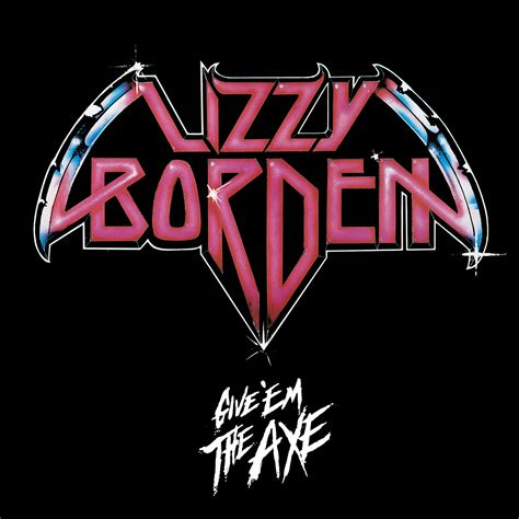 Lizzy Borden"Give 'Em the Axe" 12" - Metal Blade Records