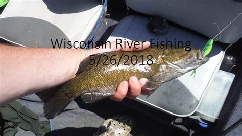 Wisconsin River Fishing 5262018 - YouTube