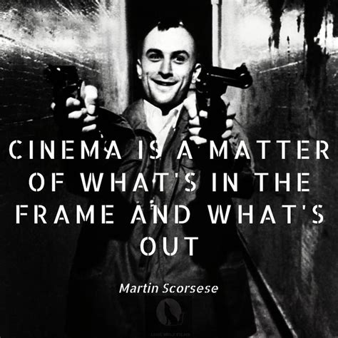 Martin Scorsese quote | Martin scorsese quotes, Martin scorsese, Film school