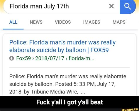 Florida man July 17th X B Police: Florida man's murder was really elaborate suicide by balloon I ...