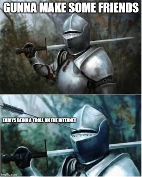 Knight arrow spear between eyes Memes - Imgflip