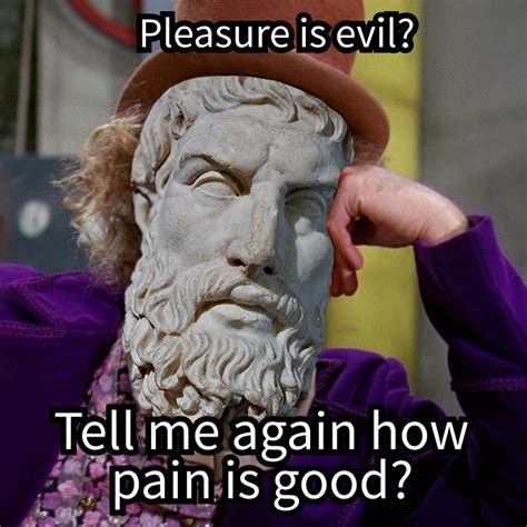 Fun Epicurean Willy Wonka & Other Memes | Society of Friends of Epicurus