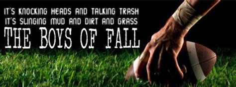 The Boys of Fall- Kenny Chesney | Football quotes, Fall facebook cover, Action sports photography