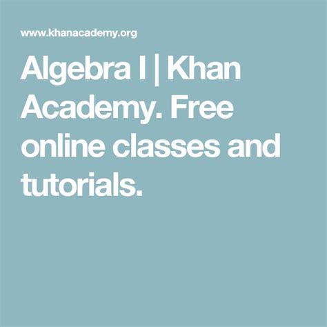 Algebra I | Khan Academy. Free online classes and tutorials. | Algebra, Teaching algebra, Algebra i