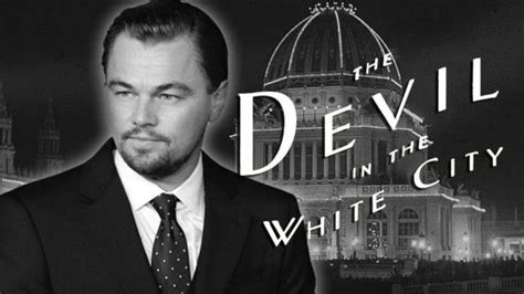 The Devil in the White City - A Look at the Upcoming Film