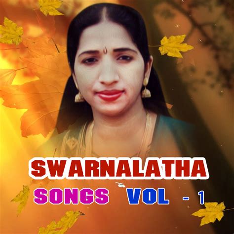 Swarnalatha Songs, Vol. 1 музыка из индийского фильма