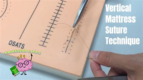 Vertical Mattress Suture Technique - YouTube