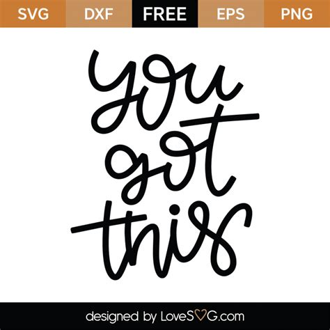 Free You Got This SVG Cut File | Lovesvg.com