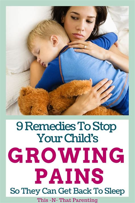 Growing Pains: 9 Remedies to Help Your Child Overcome Them | Kids and parenting, Sick kids, Baby ...