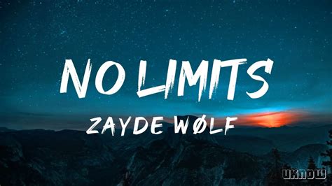 NO LIMITS (Lyrics) - ZAYDE WOLF - YouTube