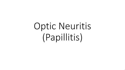 Optic Neuritis / Papillitis - Ophthalmology - YouTube