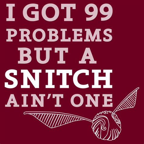 Snitch Quotes. QuotesGram