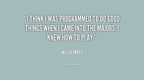 Willie Mays Quotes. QuotesGram