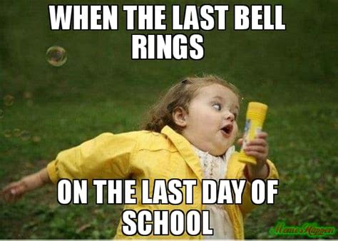 25 Best Memes About The Last Day Of School - SayingImages.com