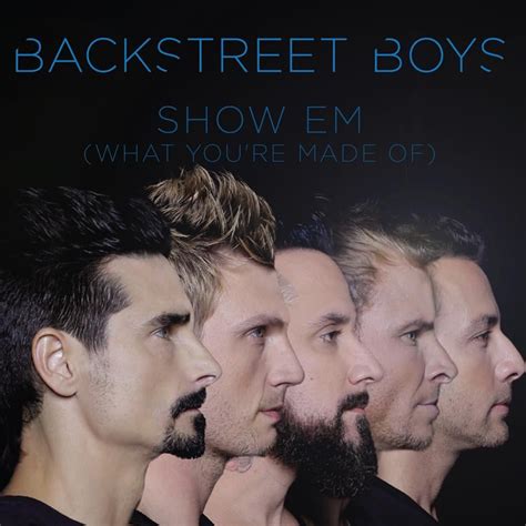 Backstreet Boys – Show 'Em (What You're Made Of) Lyrics | Genius Lyrics