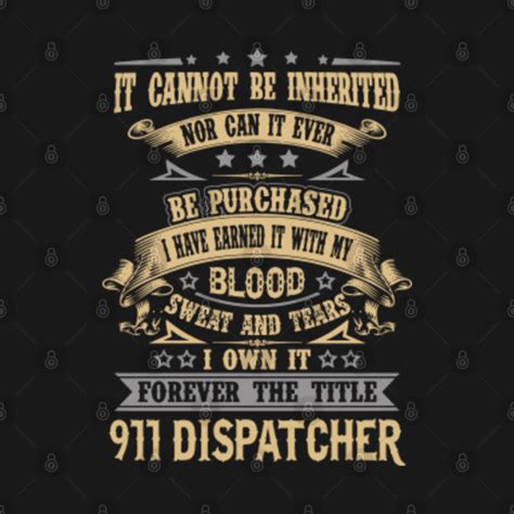 911 Dispatcher T Shirt - Custom Graphic Forever The Title Gift Item Tee - 911 Dispatcher - T ...