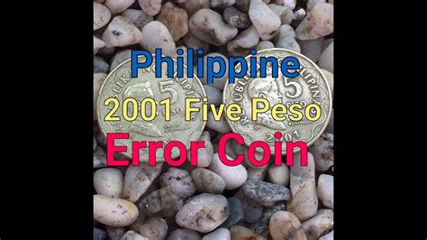 2001 Five Peso Emilio Aguinaldo Error Coin - YouTube