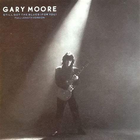 Release “Still Got the Blues (For You)” by Gary Moore - MusicBrainz