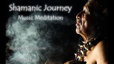 SHAMANIC JOURNEY Meditation Music - Shamanic Healing - - YouTube