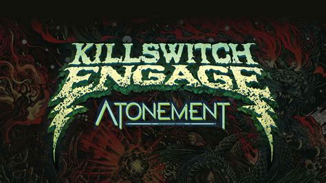 KILLSWITCH ENGAGE | Atonement