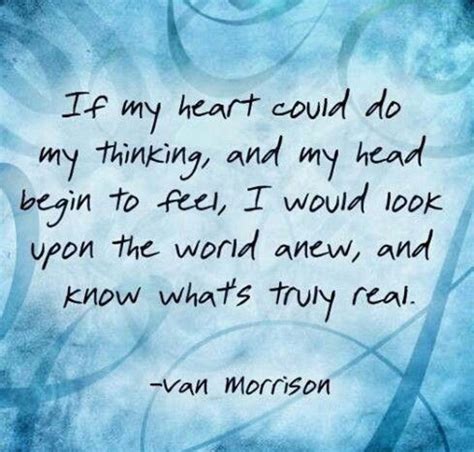 Van Morrison ️ Lyric Poetry, Poetry Words, Quotes To Live By, Me Quotes, Van Morrison, Wise ...