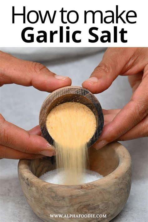 How to Make Homemade Garlic Salt - Alphafoodie