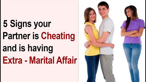 5 Signs your Partner is Cheating and is having Extra Marital Affair ...