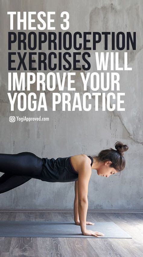 Do These 3 Proprioception Exercises to Improve Your Yoga Practice | Yoga benefits, Yoga postures ...