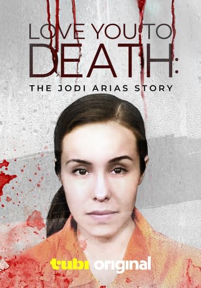 Watch Love You To Death: The Jodi Arias Story (2023) - Free Movies | Tubi