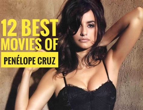 Penelope Cruz Movies | 12 Best Films You Must See - The Cinemaholic