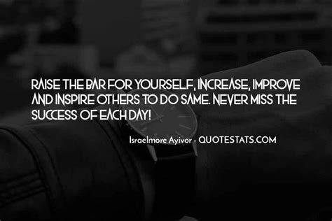 Top 52 Raise The Bar Quotes: Famous Quotes & Sayings About Raise The Bar