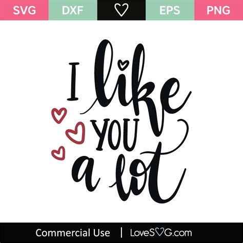 I Like You A Lot SVG Cut File - Lovesvg.com