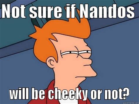 Cheeky wee nandos - quickmeme