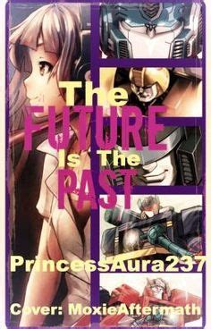 Read "The Future Is The Past (Transformers G1 FanFiction) - Chapter 1 ...