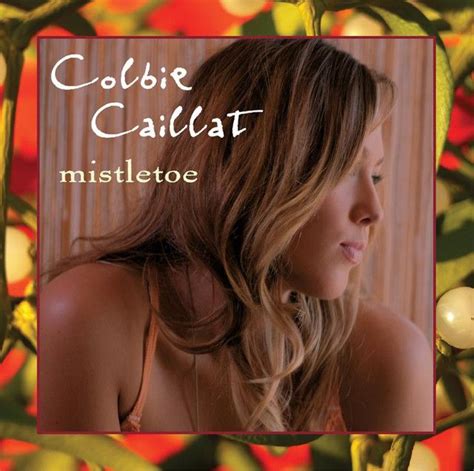 Mistletoe, a song by Colbie Caillat on Spotify | Colbie caillat, Holiday music playlist, Colbie ...